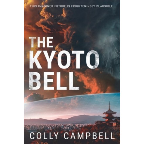 (영문도서) The Kyoto Bell Paperback, Colly Campbell, English, 9780645196702