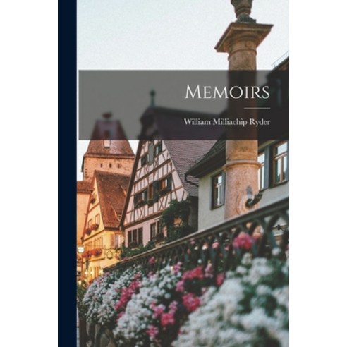 (영문도서) Memoirs [microform] Paperback, Legare Street Press, English, 9781014395429