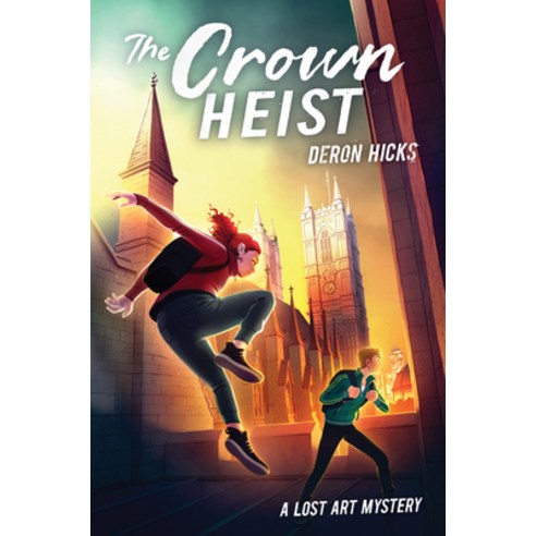 The Crown Heist Hardcover, Houghton Mifflin, English, 9780358396062