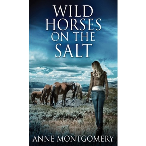 (영문도서) Wild Horses On The Salt Hardcover, Next Chapter, English, 9784867473856