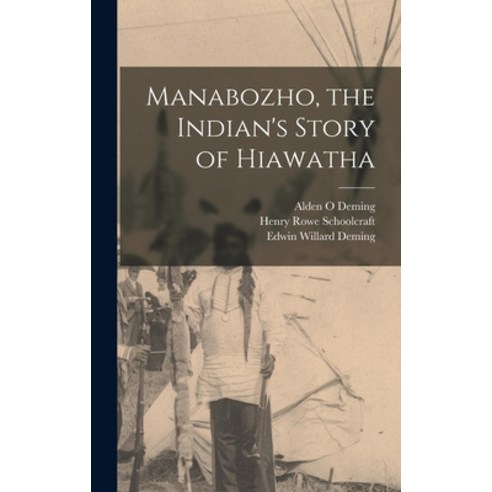 (영문도서) Manabozho the Indian''s Story of Hiawatha Hardcover, Hassell Street Press, English, 9781013556937