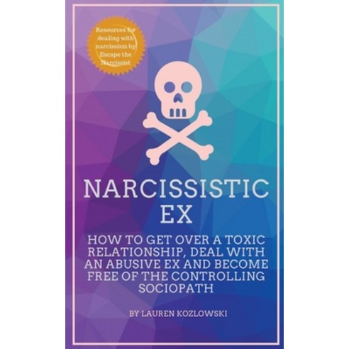 Narcissistic Ex Paperback, Escape the Narcissist, English, 9781393181613