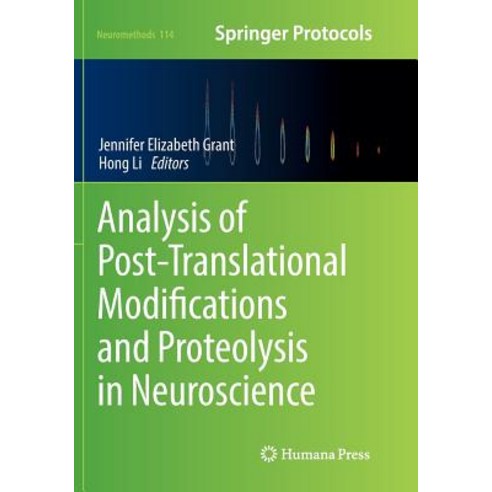 (영문도서) Analysis of Post-Translational Modifications and Proteolysis in Neuroscience Paperback, Humana, English, 9781493980581