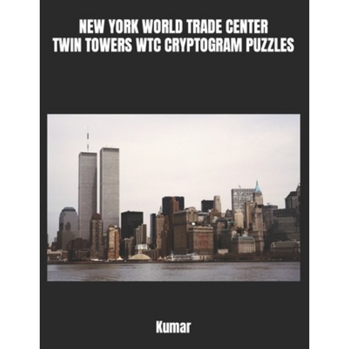 (영문도서) New York World Trade Center Twin Towers Wtc Cryptogram Puzzles Paperback, Independently Published, English, 9798870810072