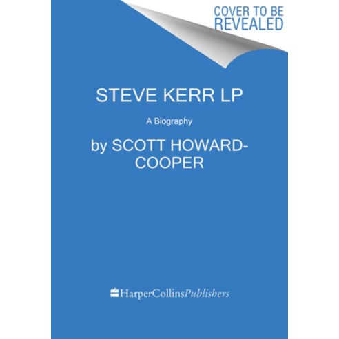 Steve Kerr: A Biography Paperback, HarperLuxe
