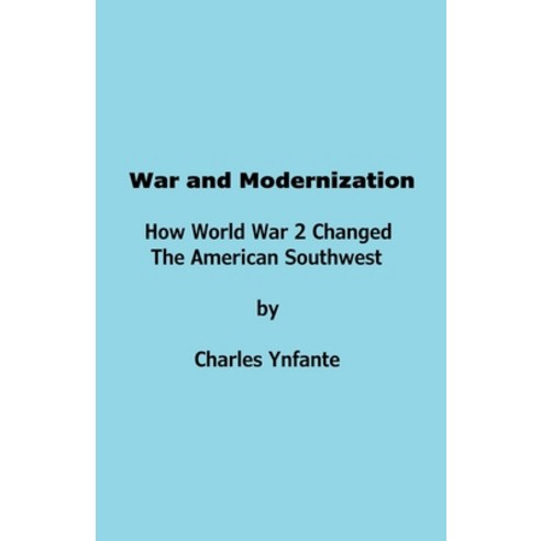 (영문도서) War and Modernization. World War 2. Paperback, Charles Ynfante, English, 9798215371626