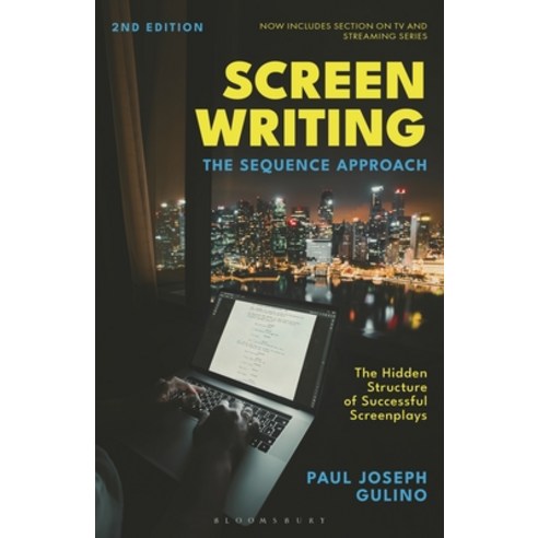 (영문도서) Screenwriting: The Sequence Approach Hardcover, Bloomsbury Academic, English, 9798765104620