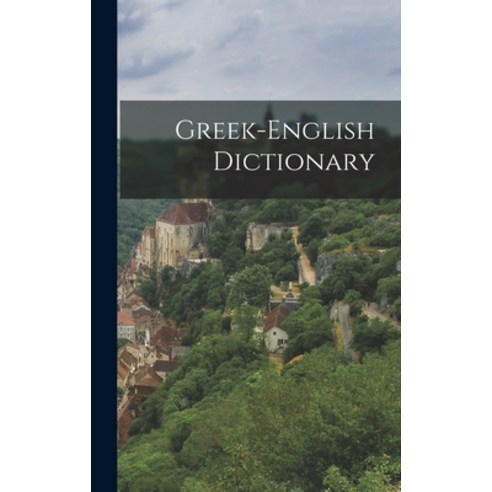 (영문도서) Greek-english Dictionary Hardcover, Legare Street Press, English, 9781015662537