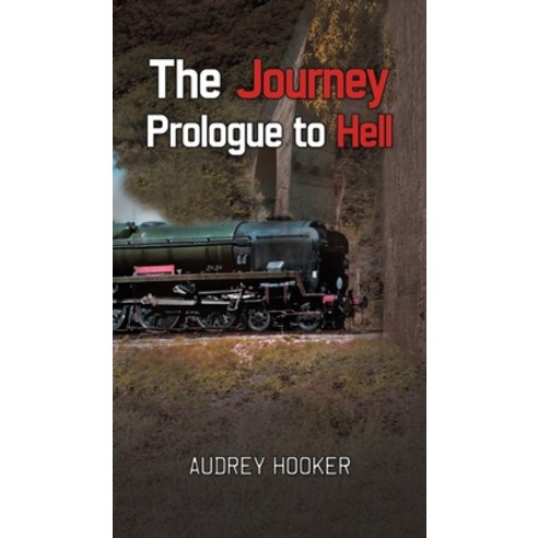 (영문도서) The Journey - Prologue to Hell Hardcover, Austin Macauley, English, 9781398429291