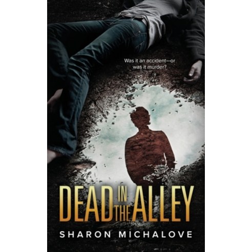 (영문도서) Dead in the Alley Paperback, Sharon Michalove