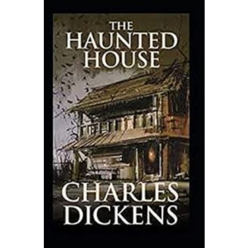 (영문도서) The Haunted House Annotated Paperback, Independently Published, English, 9798518342170