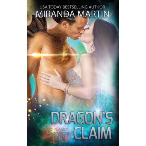 Dragon''s Claim: A SciFi Alien Romance Paperback, Looking Glass Publications Inc