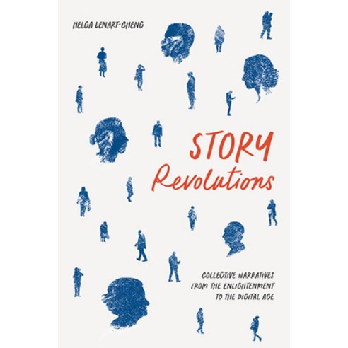 (영문도서) Story Revolutions: Collective Narratives from the Enlightenment to the Digital Age Paperback, University of Virginia Press, English, 9780813948393