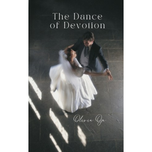 (영문도서) The Dance of Devotion Paperback, Swan Charm Publishing, English, 9789916396483