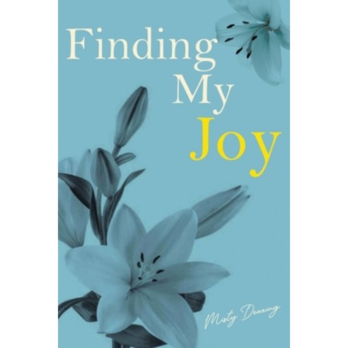(영문도서) Finding My Joy Paperback, Christian Faith Publishing, English, 9798891301306