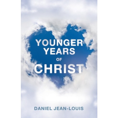 (영문도서) Younger Years of Christ Paperback, WestBow Press, English, 9798385040285
