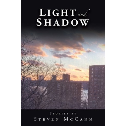 (영문도서) Light and Shadow Paperback, Xlibris Us, English, 9781669859826