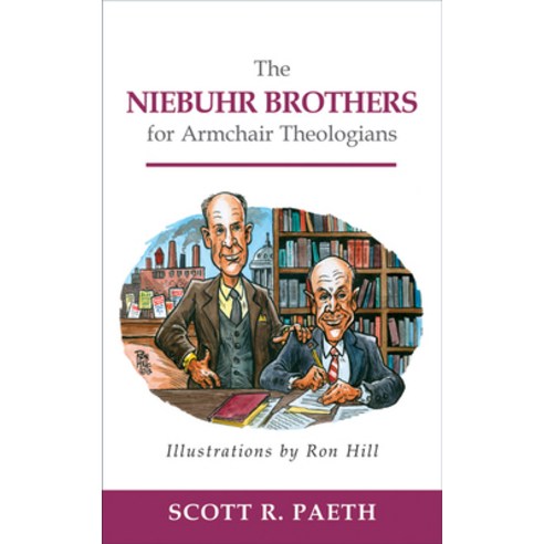 The Niebuhr Brothers for Armchair Theologians Paperback, Westminster John Knox Press