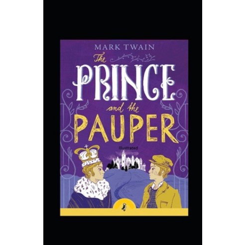 The Prince and the Pauper Illustrated Paperback, Independently Published, English, 9798558278651