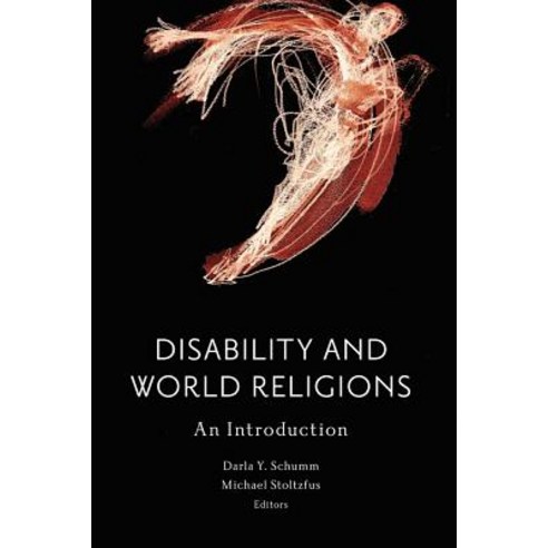 Disability and World Religions: An Introduction Hardcover, Baylor University Press