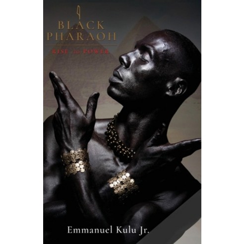I Black Pharaoh: Rise to Power Paperback, Pen It! Publications, LLC