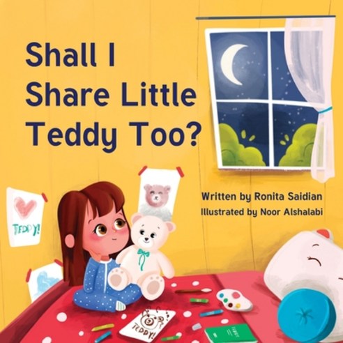Shall I Share Little Teddy Too? Paperback, Ronita Saidian, English, 9781736288115