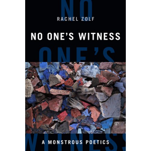 (영문도서) No One''s Witness: A Monstrous Poetics Paperback, Duke University Press, English, 9781478014249