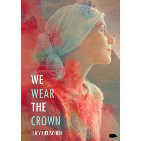 (영문도서) We Wear The Crown Paperback, Hedgehog Poetry Press, English, 9781913499976