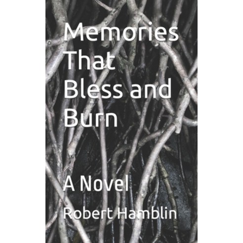 (영문도서) Memories That Bless and Burn Paperback, Independently Published, English, 9798793226493