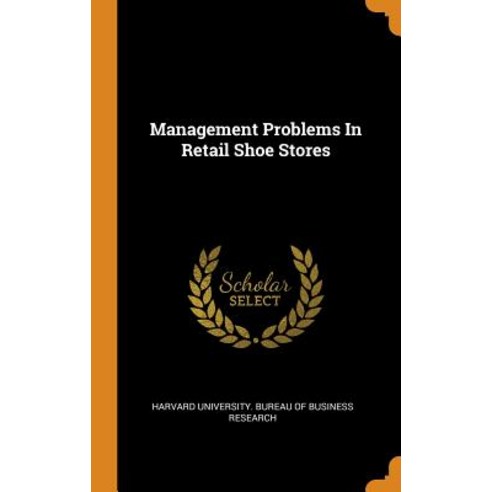 (영문도서) Management Problems In Retail Shoe Stores Hardcover, Franklin Classics, English, 9780343419585