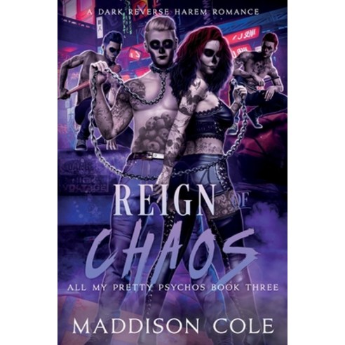 (영문도서) Reign of Chaos: All My Pretty Psychos Book Three Paperback, Independently Published, English, 9798367388640