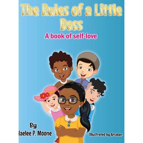 (영문도서) The Rules of a Little Boss: A book of self-love Hardcover, Rules of a Big Boss LLC, English, 9781737190707