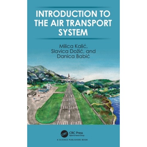 (영문도서) Introduction to the Air Transport System Hardcover, CRC Press, English, 9780367609214