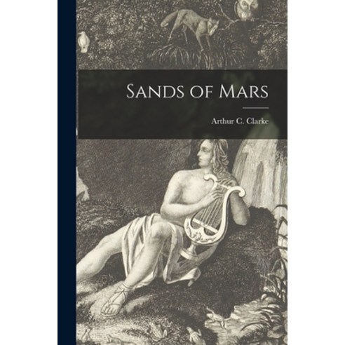 (영문도서) Sands of Mars Paperback, Hassell Street Press, English, 9781013431128