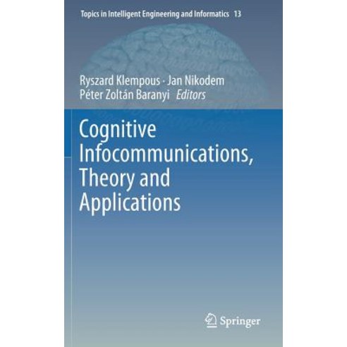 Cognitive Infocommunications Theory and Applications Hardcover, Springer