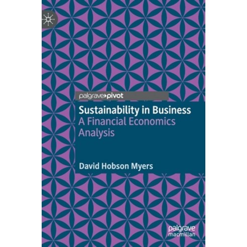 Sustainability in Business: A Financial Economics Analysis Hardcover, Palgrave MacMillan