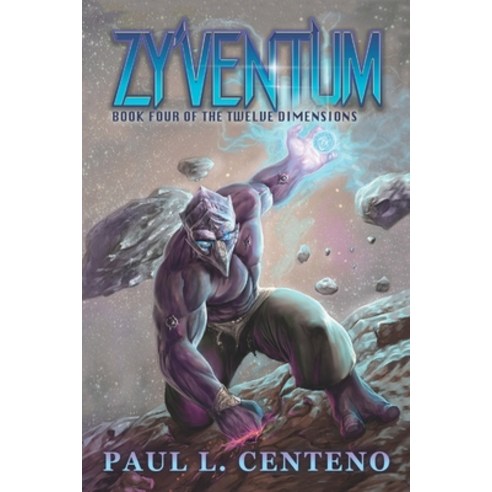 (영문도서) Zy''ventum: Book Four of the Twelve Dimensions Paperback, Independently Published, English, 9798677719790