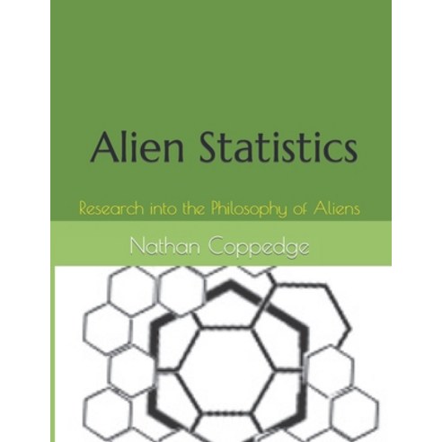 (영문도서) Alien Statistics: Research into the Philosophy of Aliens Paperback, Independently Published, English, 9798388915559