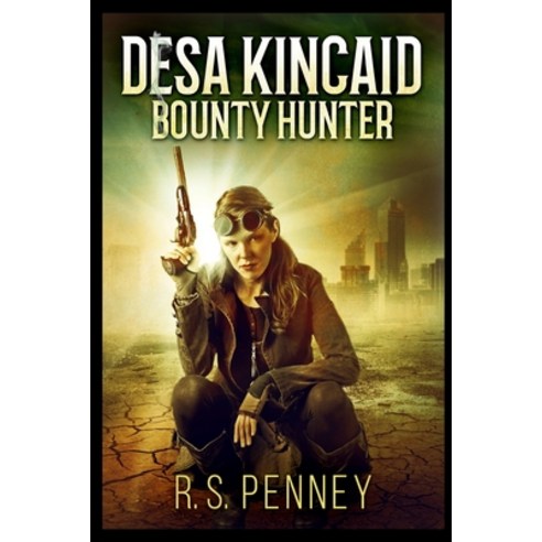 Desa Kincaid - Bounty Hunter Paperback, Blurb