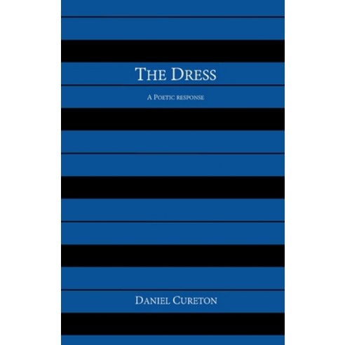 The Dress: A Poetic Response Paperback, Forty-Two Books, English, 9781734006773