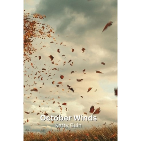 (영문도서) October Winds Paperback, Ketty Guin, English, 9798330653300