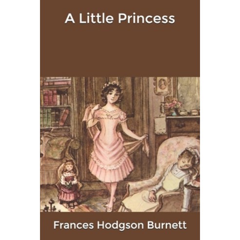 A Little Princess Paperback, Independently Published, English, 9798618543101