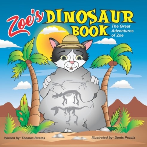 (영문도서) Zoe''s Dinosaur Book: The Great Adventures of Zoe Paperback, Independently Published, English, 9798525732360