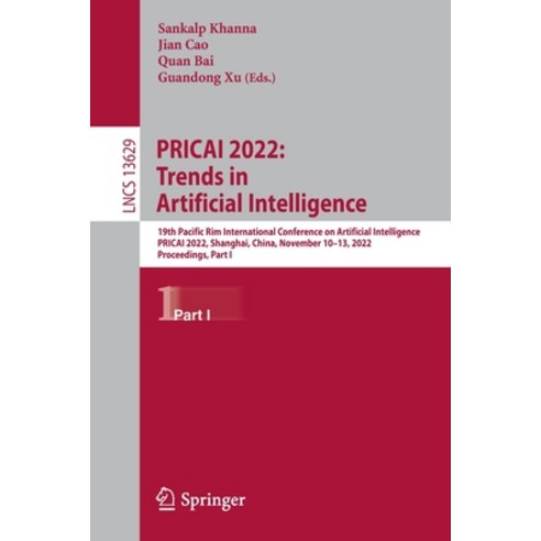 (영문도서) Pricai 2022: Trends in Artificial Intelligence: 19th Pacific Rim International Conference on ... Paperback, Springer, English, 9783031208614