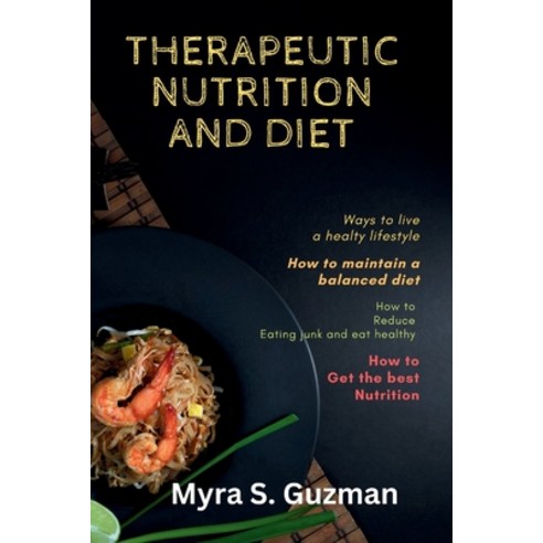 (영문도서) Therapeutic Nutrition And Diet Paperback, Independently Published, English, 9798875858185