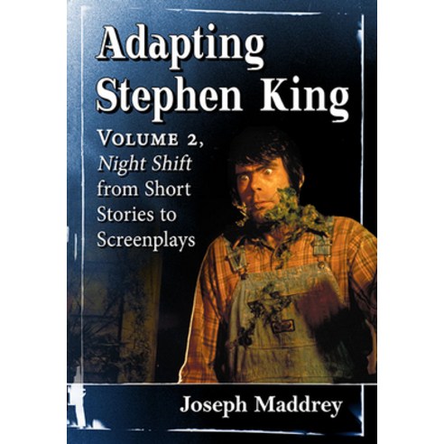 (영문도서) Adapting Stephen King: Volume 2 Night Shift from Short Stories to Screenplays Paperback, McFarland & Company, English, 9781476690100