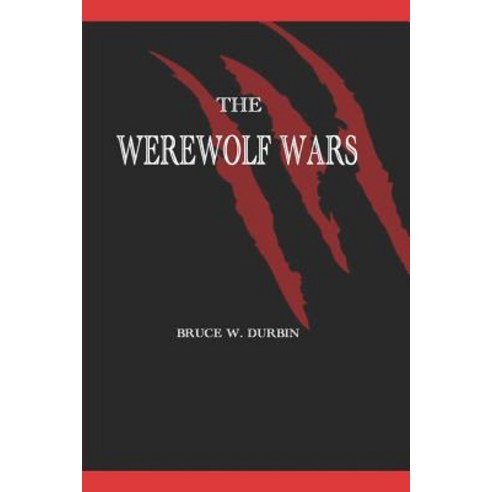 (영문도서) The Werewolf Wars Paperback, Independently Published, English, 9781983154690