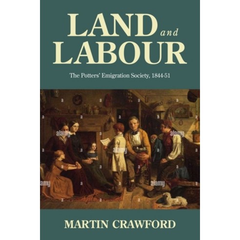 (영문도서) Land and Labour: The Potters'' Emigration Society 1844-51 Hardcover, Manchester University Press, English, 9781526171351