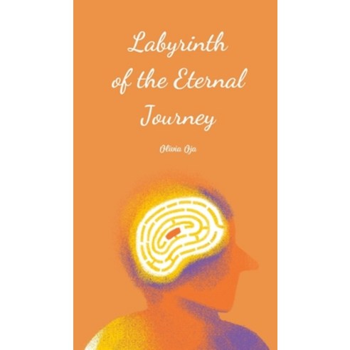 (영문도서) Labyrinth of the Eternal Journey Hardcover, Swan Charm Publishing, English, 9781805650522
