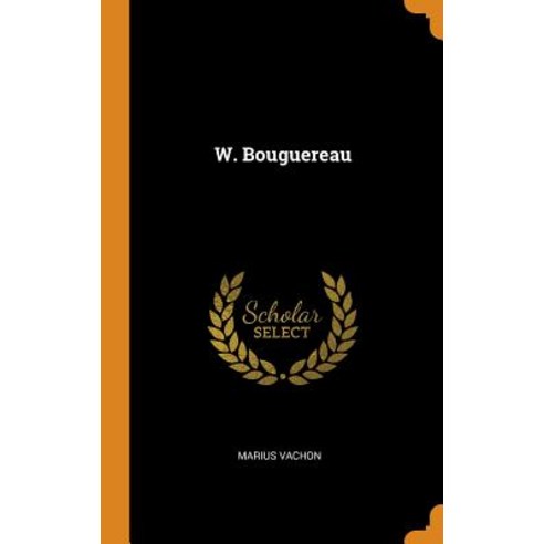 (영문도서) W. Bouguereau Hardcover, Franklin Classics, English, 9780341754091
